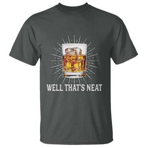 Funny Whiskey T Shirt Well That's Neat Old Fashioned Classy Drink TS11 Dark Heather Print Your Wear
