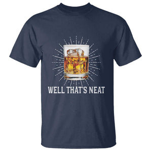 Funny Whiskey T Shirt Well That's Neat Old Fashioned Classy Drink TS11 Navy Print Your Wear