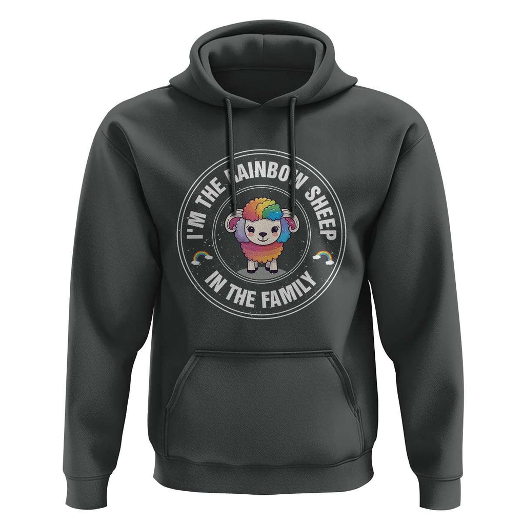 LGBTQ Pride Hoodie I'm The Rainbow Sheep In The Family Proud Gay TS11 Dark Heather Print Your Wear