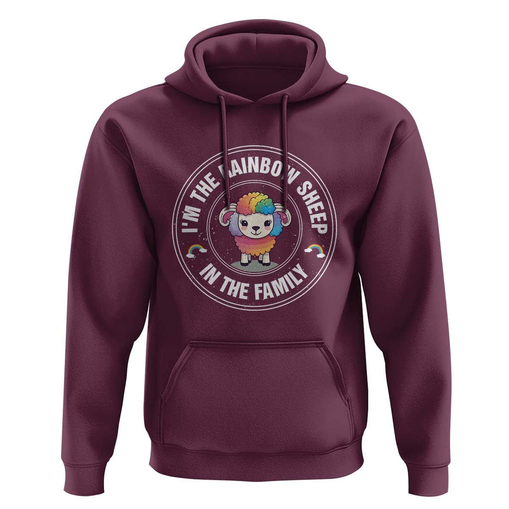 LGBTQ Pride Hoodie I'm The Rainbow Sheep In The Family Proud Gay TS11 Maroon Print Your Wear