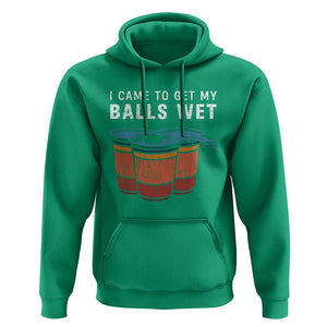 Funny Beer Pong Hoodie I Came To Get My Balls Wet TS11 Irish Green Print Your Wear