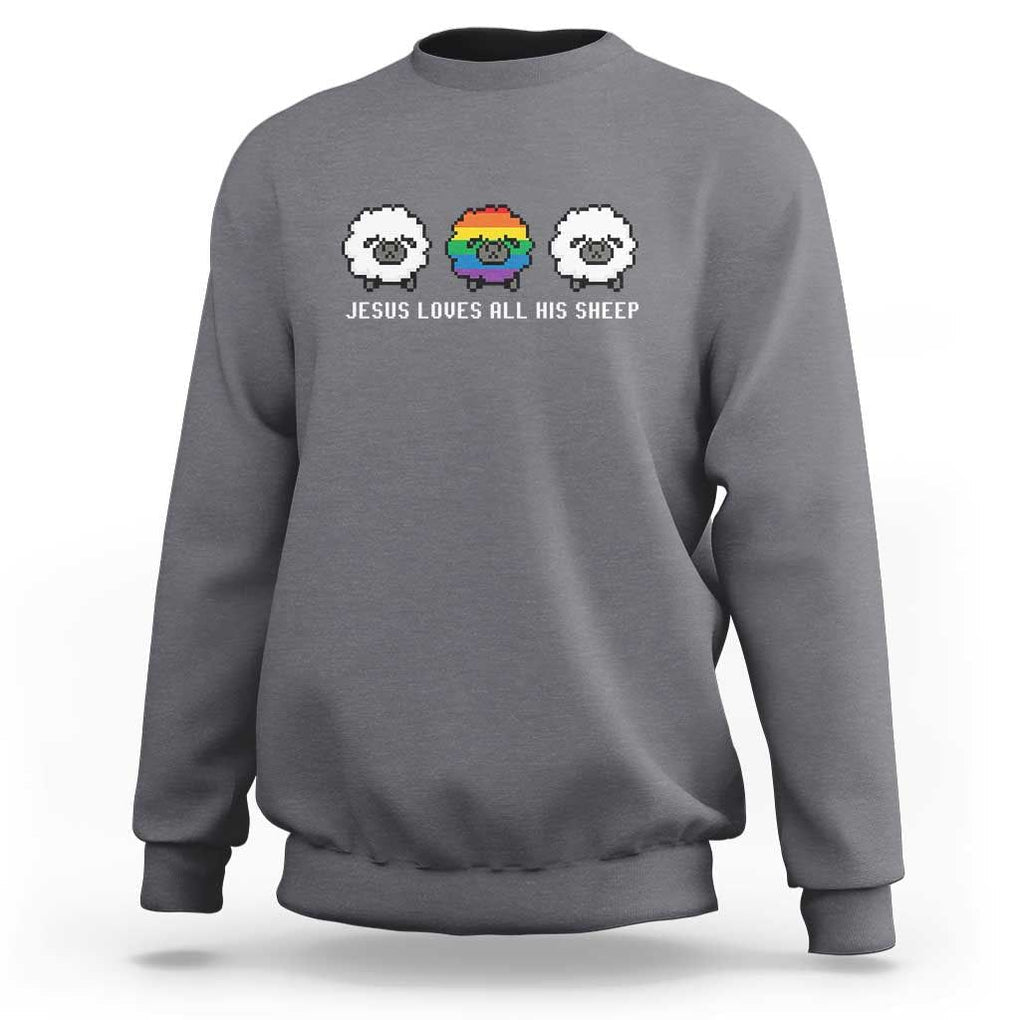 LGBTQ Sweatshirt Jesus Loves All His Sheep Gay Pride Woolly Sheep TS11 Charcoal Print Your Wear
