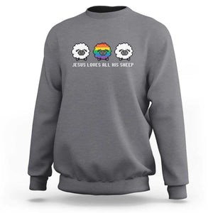 LGBTQ Sweatshirt Jesus Loves All His Sheep Gay Pride Woolly Sheep TS11 Charcoal Print Your Wear