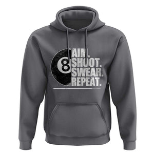 Billards Lover Hoodie Aim Shoot Swear Repeat Funny Pool Balls Cue TS11 Charcoal Print Your Wear