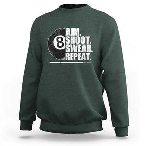 Billards Lover Sweatshirt Aim Shoot Swear Repeat Funny Pool Balls Cue TS11 Dark Forest Green Print Your Wear