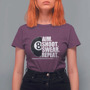 Billards Lover T Shirt For Women Aim Shoot Swear Repeat Funny Pool Balls Cue TS11 Maroon Print Your Wear