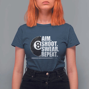 Billards Lover T Shirt For Women Aim Shoot Swear Repeat Funny Pool Balls Cue TS11 Navy Print Your Wear