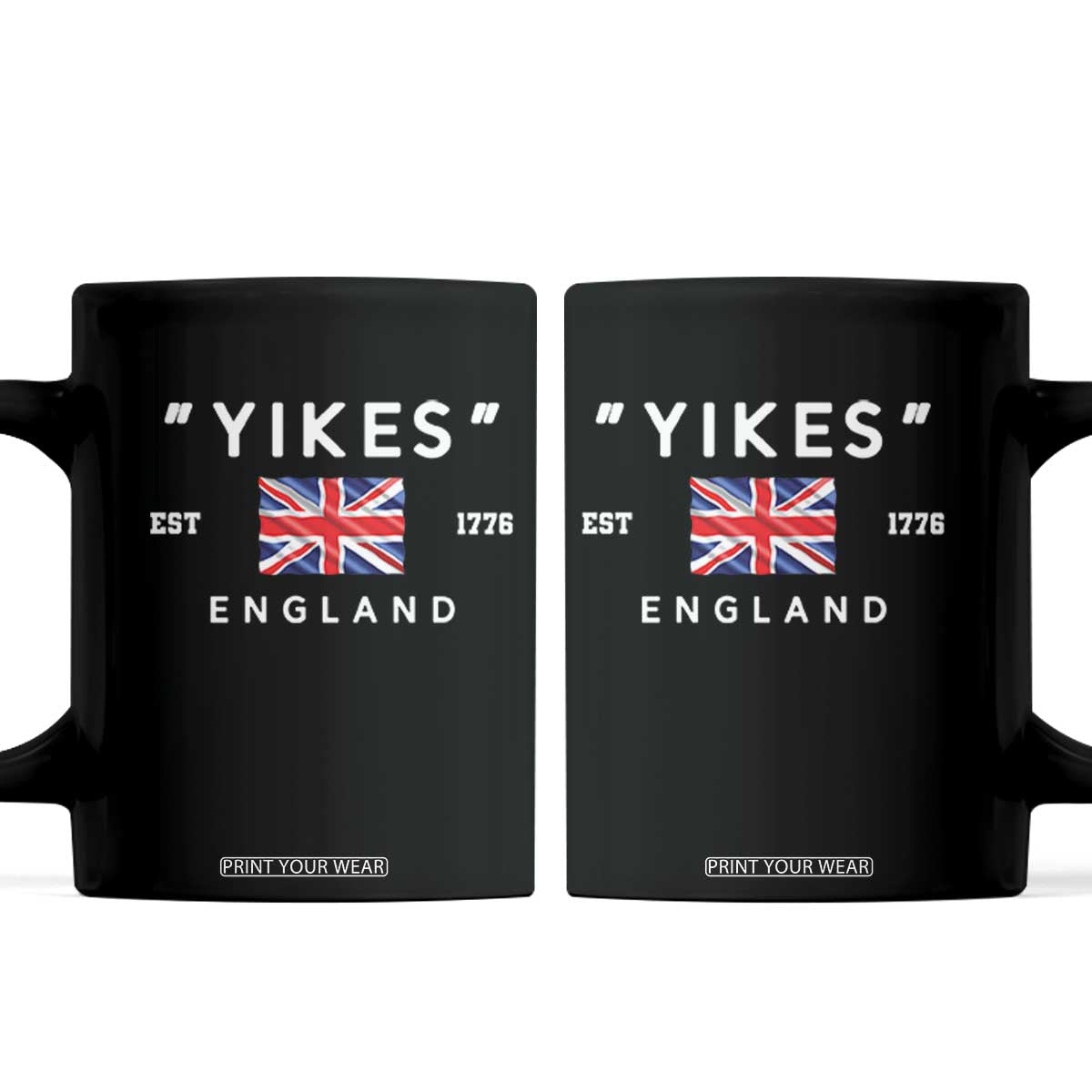 Funny Yikes England 1776 Coffee Mug 4th Of July USA Union Jack Flag TS11 Black Print Your Wear