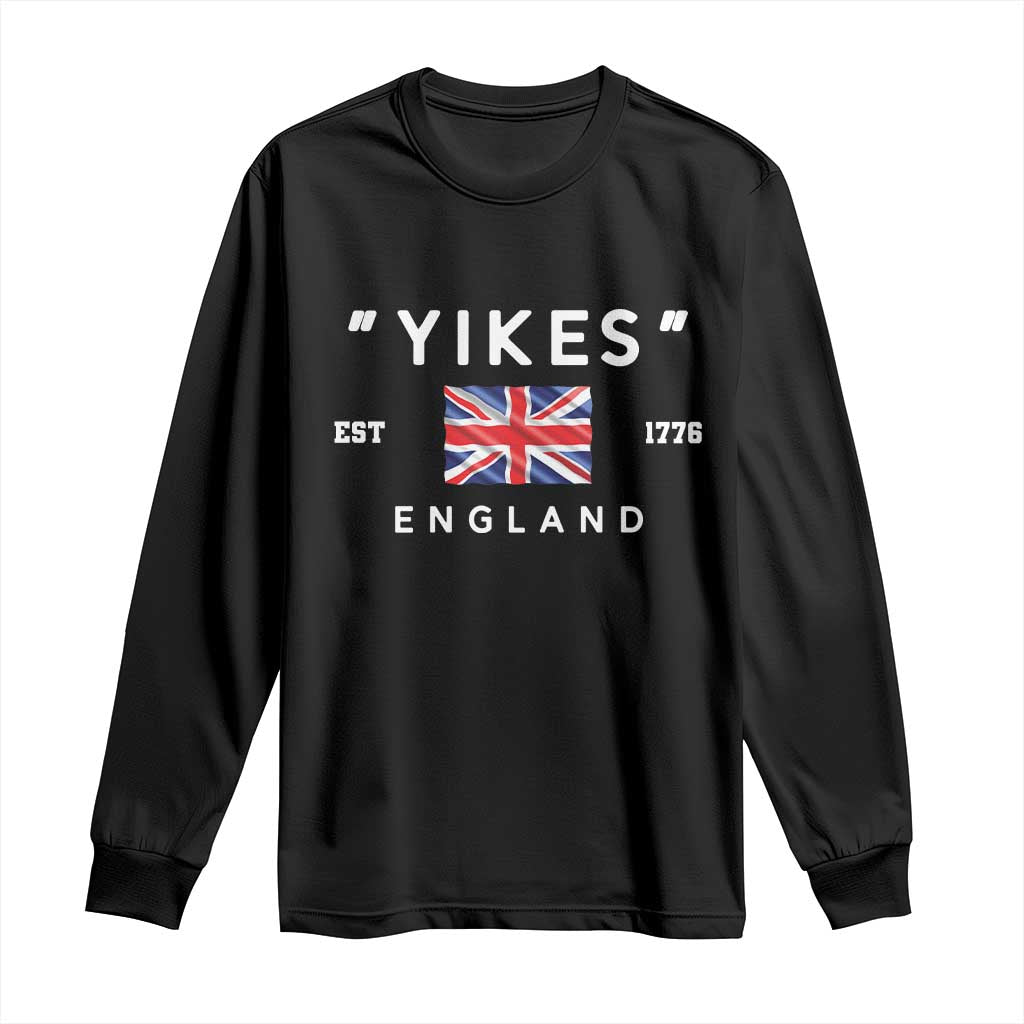 Funny Yikes England 1776 Long Sleeve Shirt 4th Of July USA Union Jack Flag TS11 Black Print Your Wear