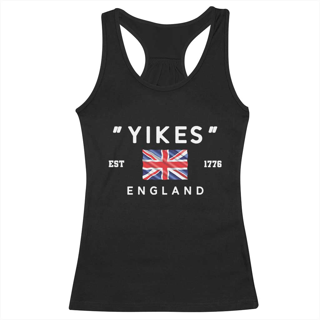 Funny Yikes England 1776 Racerback Tank Top 4th Of July USA Union Jack Flag TS11 Black Print Your Wear