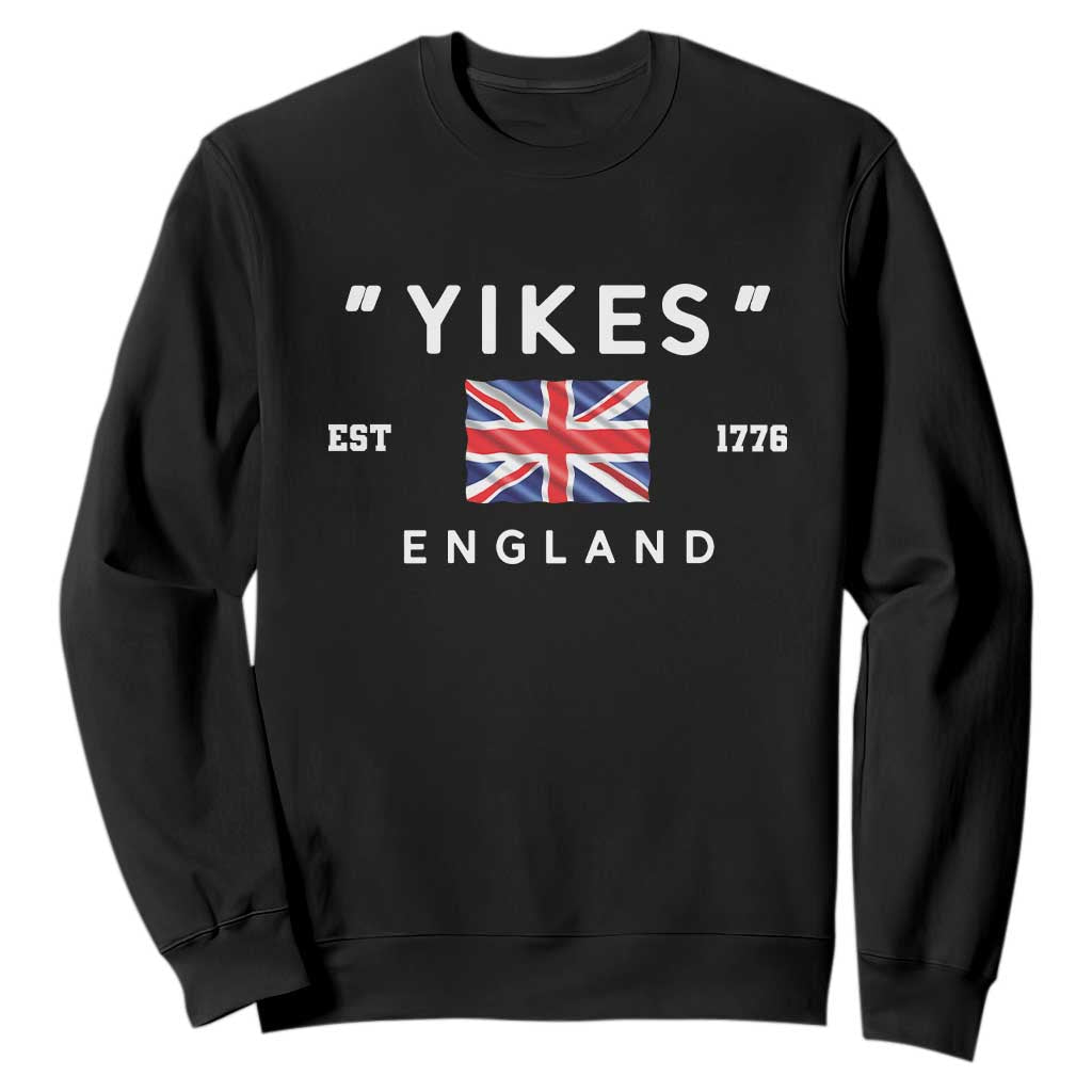 Funny Yikes England 1776 Sweatshirt 4th Of July USA Union Jack Flag TS11 Black Print Your Wear