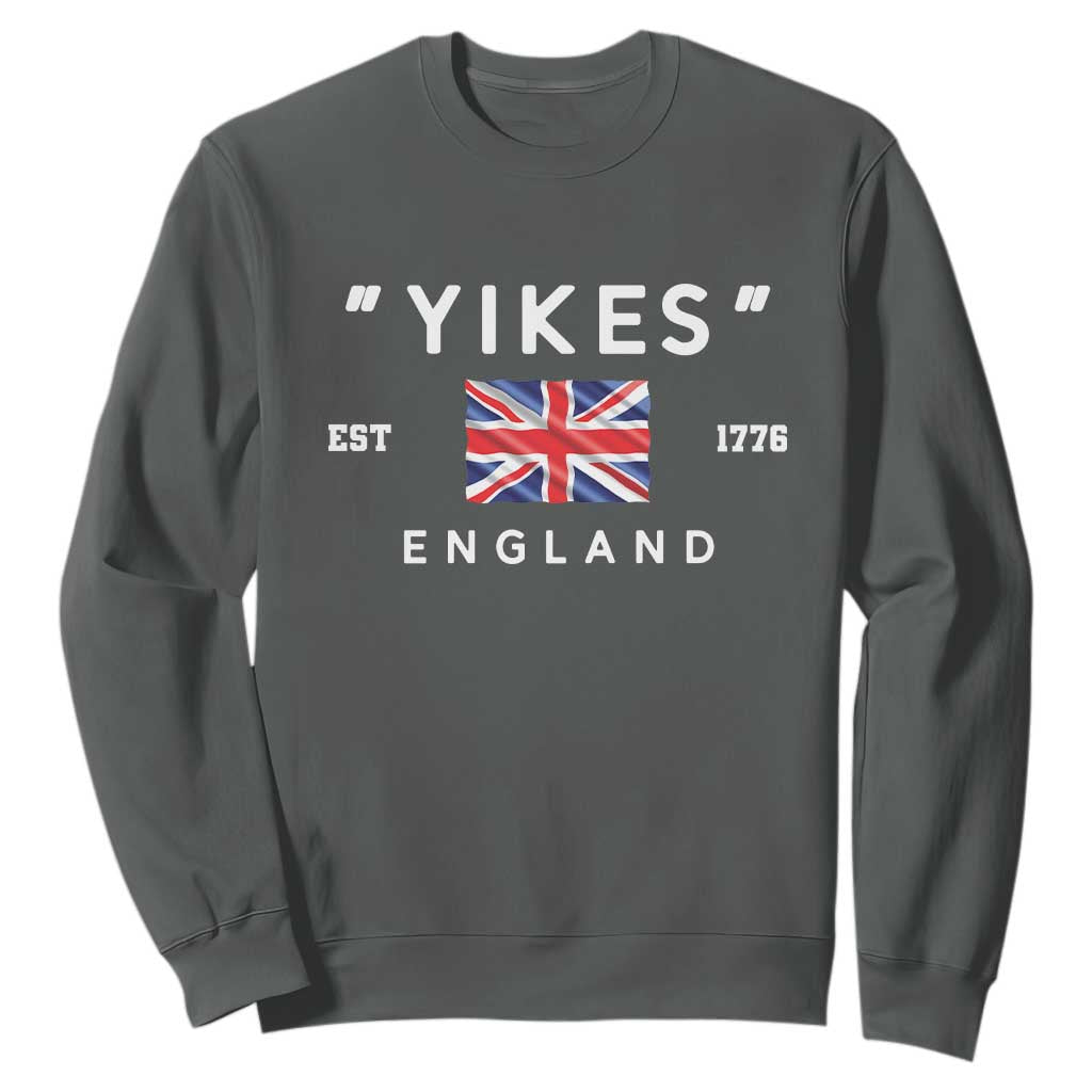 Funny Yikes England 1776 Sweatshirt 4th Of July USA Union Jack Flag TS11 Dark Heather Print Your Wear