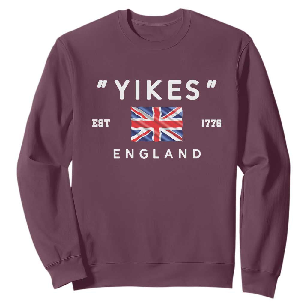 Funny Yikes England 1776 Sweatshirt 4th Of July USA Union Jack Flag TS11 Maroon Print Your Wear