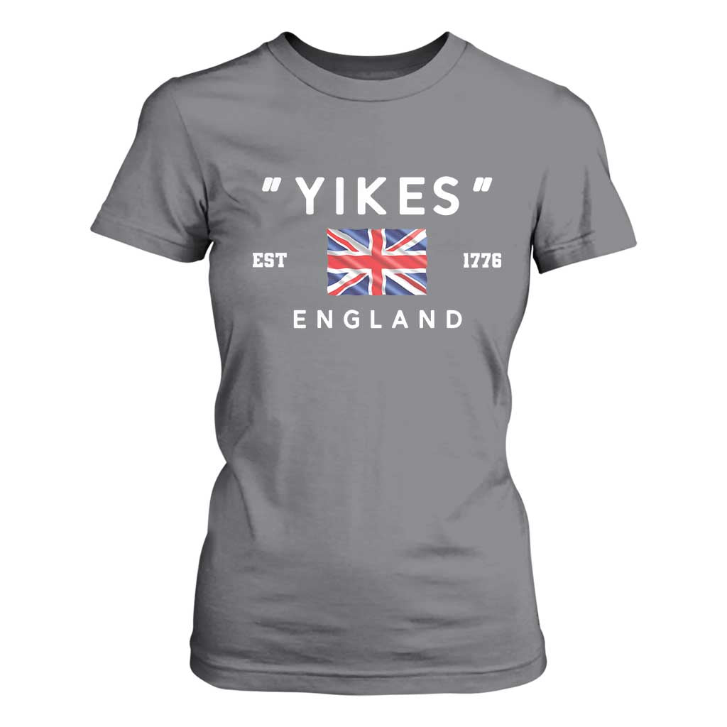 Funny Yikes England 1776 T Shirt For Women 4th Of July USA Union Jack Flag TS11 Charcoal Print Your Wear