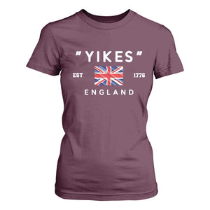Funny Yikes England 1776 T Shirt For Women 4th Of July USA Union Jack Flag TS11 Maroon Print Your Wear