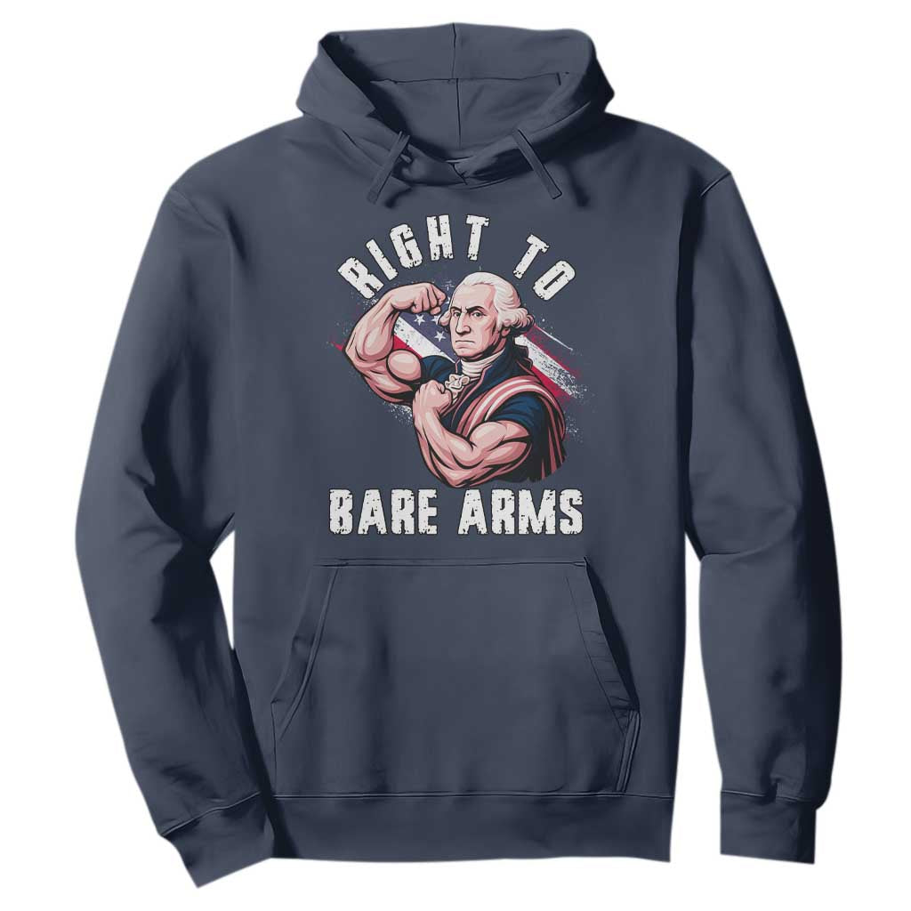 Funny Right To Bare Arms Hoodie 4th Of July Gym George Washington TS11 Navy Print Your Wear