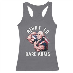Funny Right To Bare Arms Racerback Tank Top 4th Of July Gym George Washington TS11 Charcoal Print Your Wear