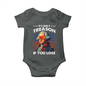 Funny Its Only Treason If You Lose George Washington Baby Onesie 4th Of July TS11