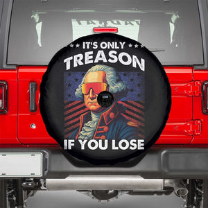 Funny Its Only Treason If You Lose George Washington Spare Tire Cover 4th Of July TS11 Black Print Your Wear