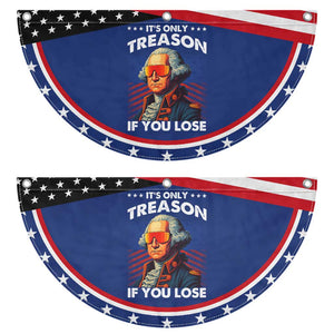 Funny Its Only Treason If You Lose George Washington Patriotic Fan Flag 4th Of July