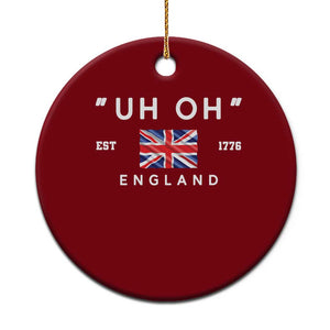 Funny Uh Oh England 1776 Ceramic Ornament 4th Of July USA Union Jack Flag TS11 1pc Red Print Your Wear
