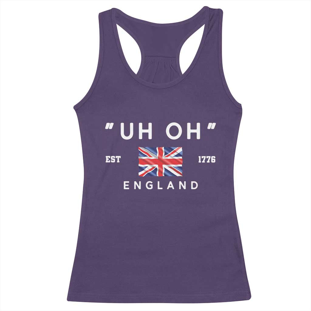 Funny Uh Oh England 1776 Racerback Tank Top 4th Of July USA Union Jack Flag TS11 Purple Print Your Wear
