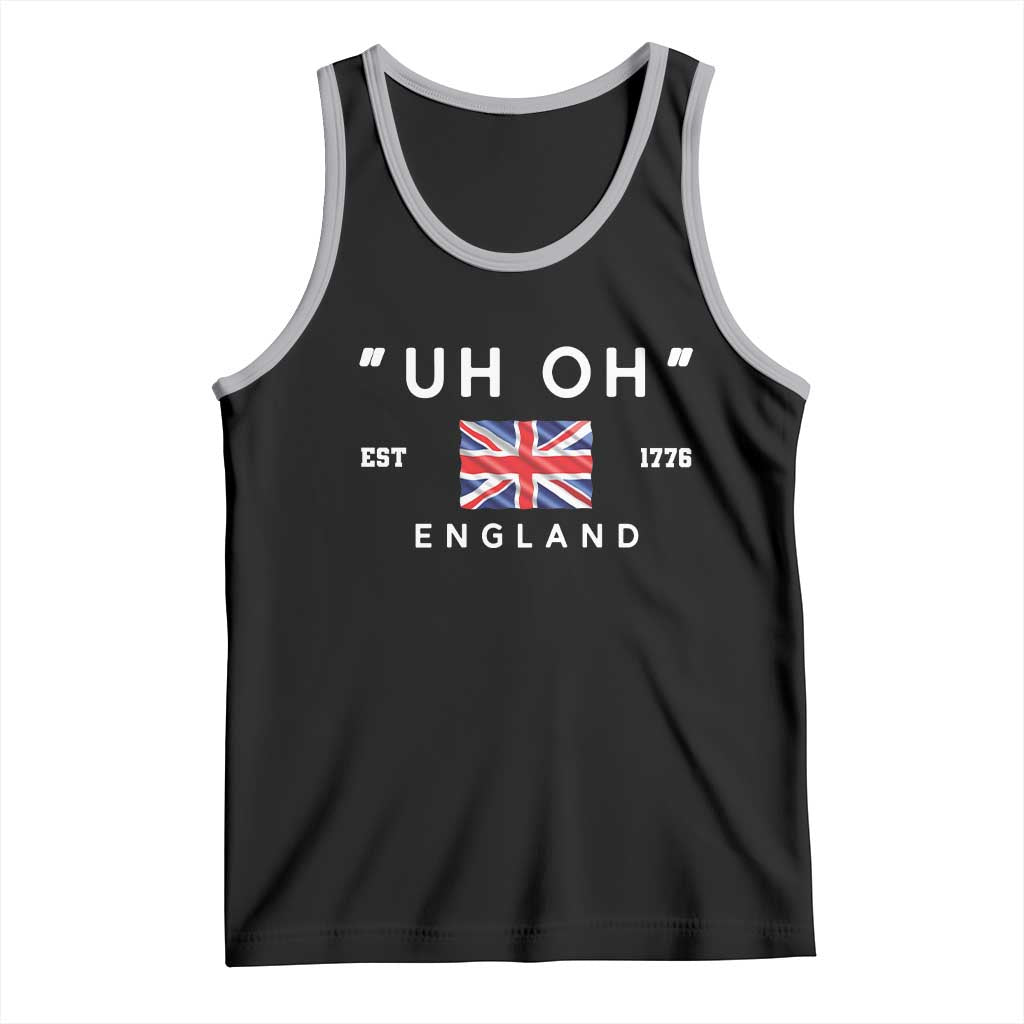 Funny Uh Oh England 1776 Tank Top 4th Of July USA Union Jack Flag TS11 Black Athletic Heather Print Your Wear