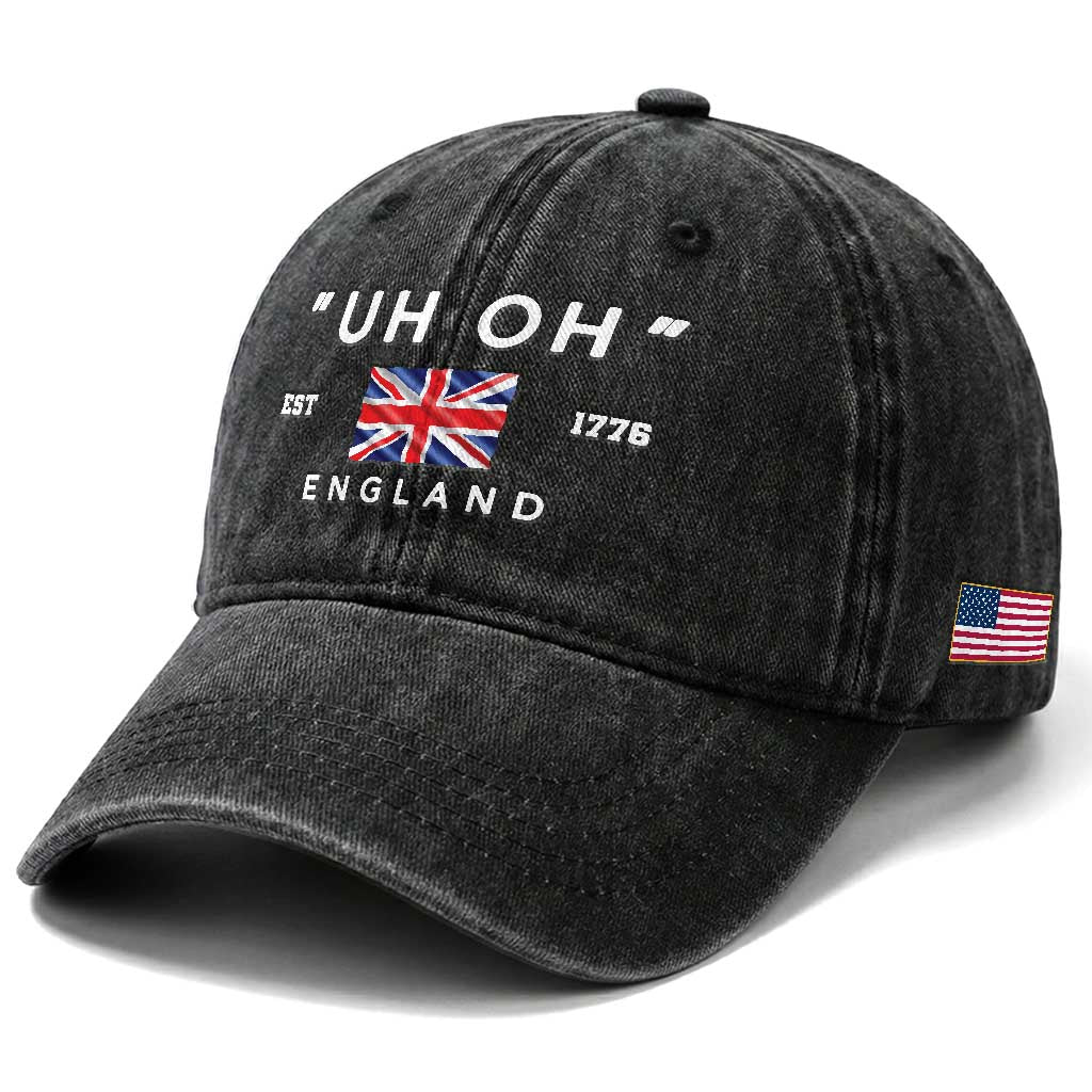 Funny Uh Oh England 1776 Washed Cotton Baseball Cap 4th Of July USA Union Jack Flag TS11 Print Your Wear