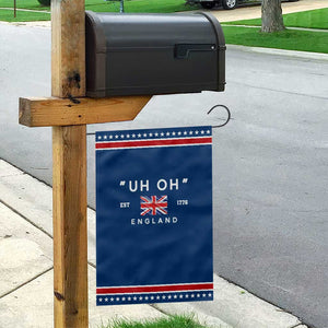 Funny Uh Oh England 1776 Garden Flag 4th Of July USA Union Jack Flag TS11 Classic Blue Red Print Your Wear