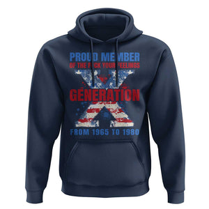 Gen X Hoodie Proud Member Of The Fuck Your Feelings American Flag TS11 Navy Print Your Wear