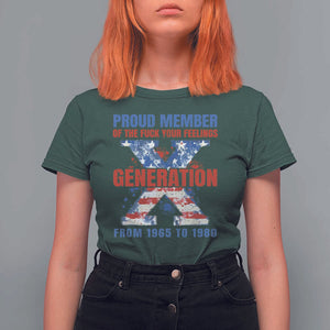 Gen X T Shirt For Women Proud Member Of The Fuck Your Feelings American Flag TS11 Dark Forest Green Print Your Wear