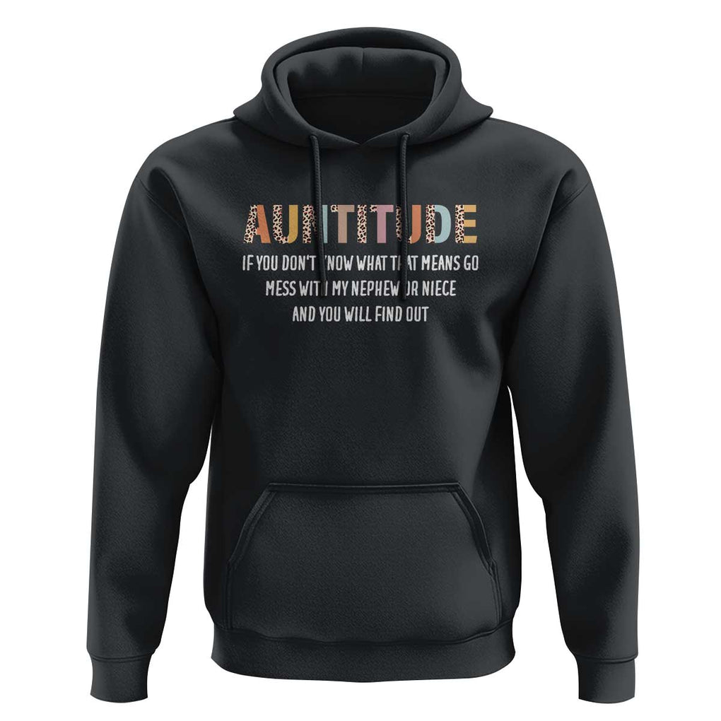 Funny Aunt Hoodie Auntitude Leopard Nephew Niece TS11 Black Print Your Wear