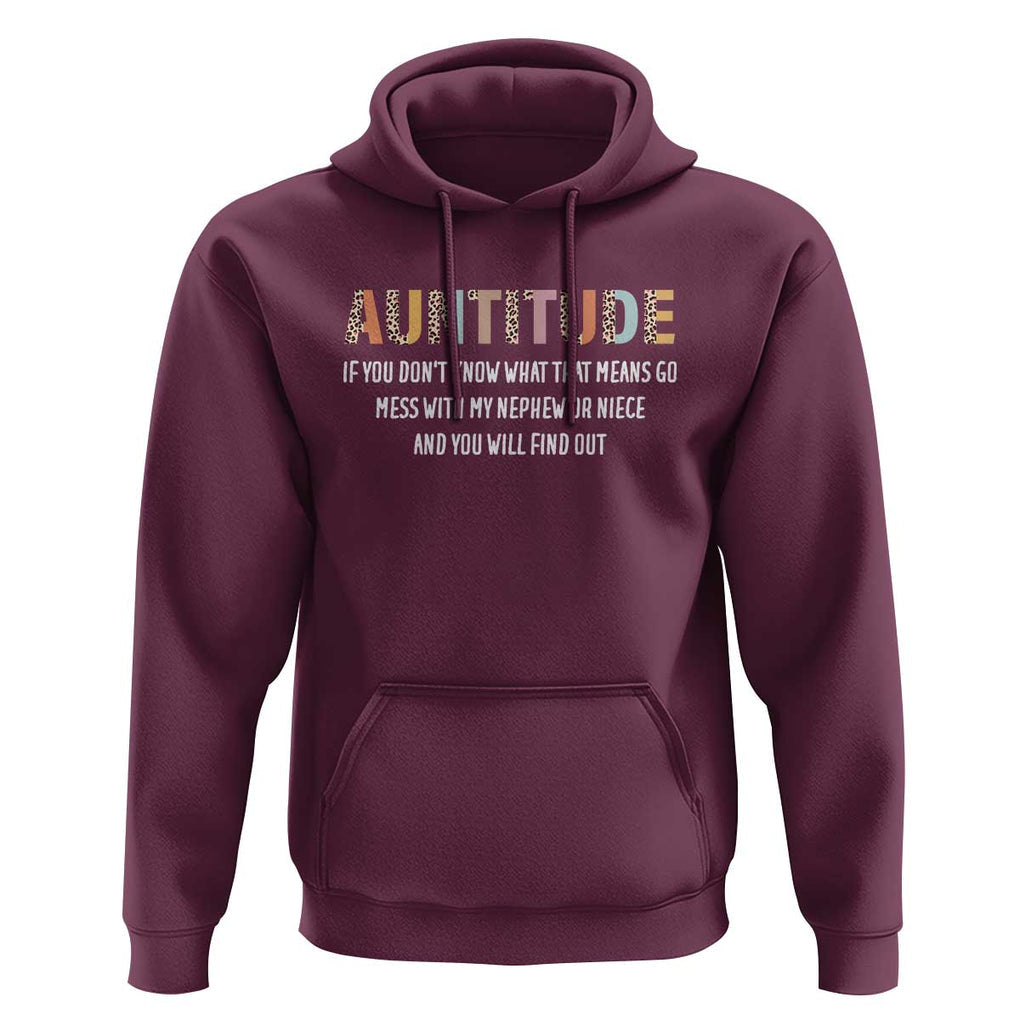 Funny Aunt Hoodie Auntitude Leopard Nephew Niece TS11 Maroon Print Your Wear
