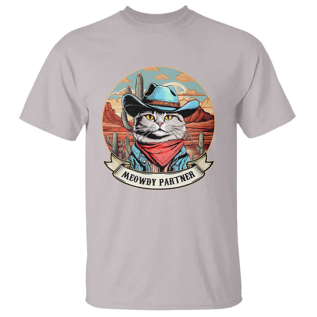 Meowdy Partner T Shirt Cowboy Cat Country Western Pet Owner TS11 Ice Gray Print Your Wear