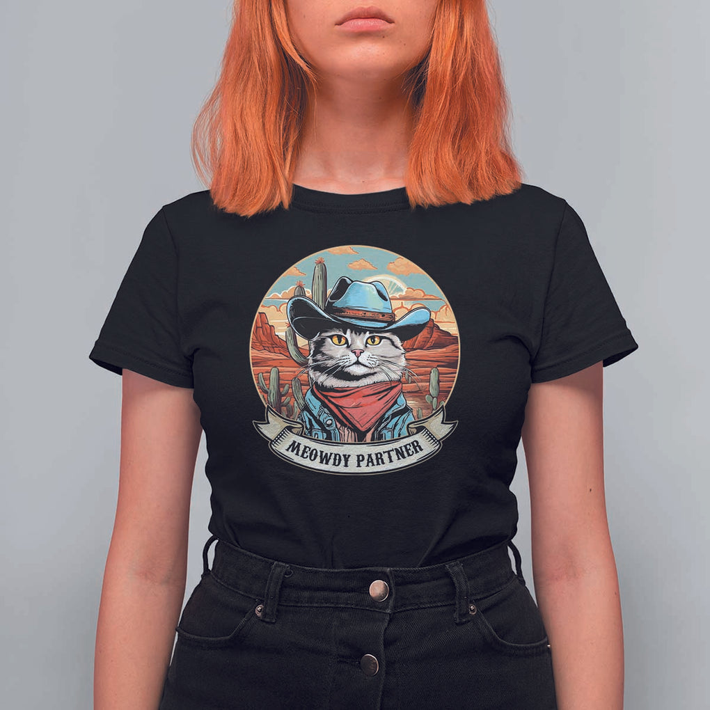 Meowdy Partner T Shirt For Women Cowboy Cat Country Western Pet Owner TS11 Black Print Your Wear