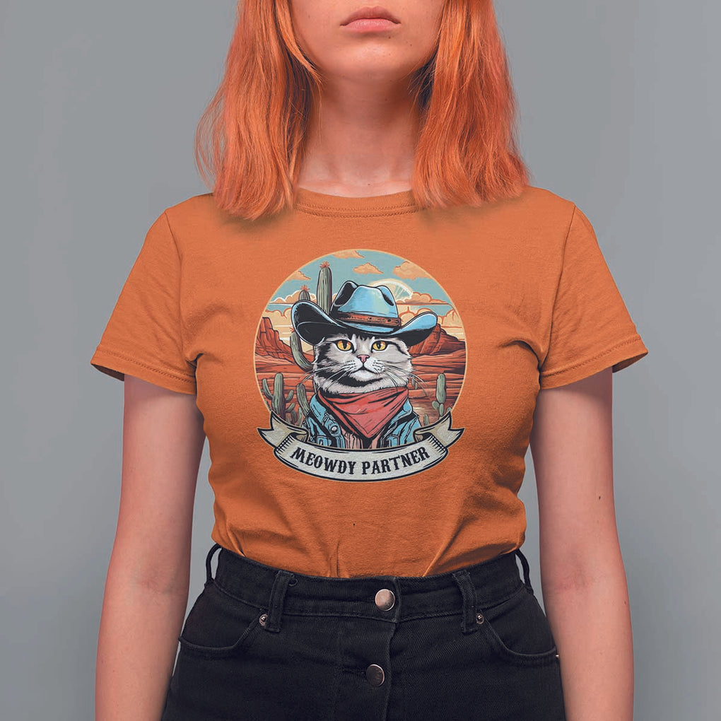 Meowdy Partner T Shirt For Women Cowboy Cat Country Western Pet Owner TS11 Orange Print Your Wear