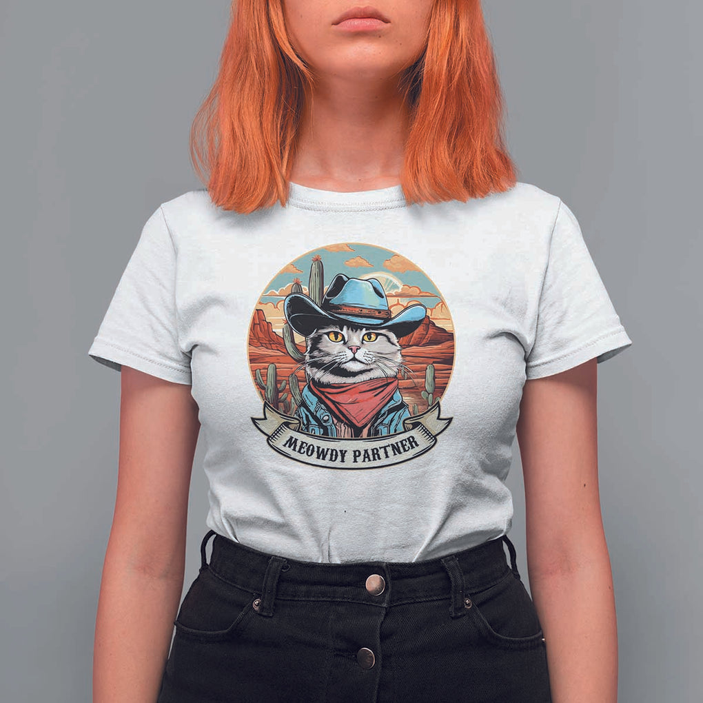 Meowdy Partner T Shirt For Women Cowboy Cat Country Western Pet Owner TS11 White Print Your Wear