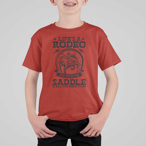 Western Cowboy T Shirt For Kid Life's A Rodeo Staying In The Saddle Is All You Have To Do TS11 Red Print Your Wear
