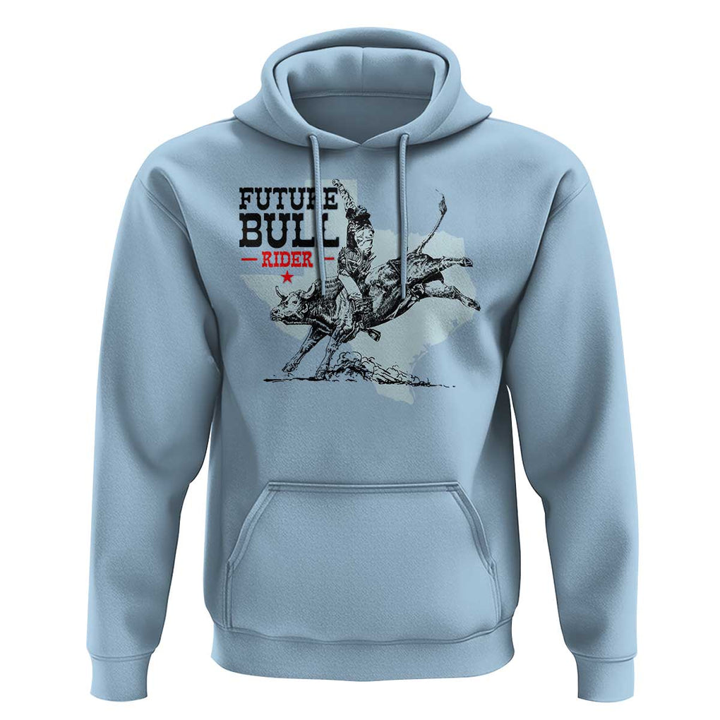 Future Bull Rider Hoodie Rodeo Cowboy Western Texas TS11 Light Blue Print Your Wear