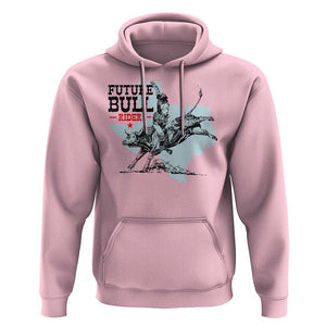 Future Bull Rider Hoodie Rodeo Cowboy Western Texas TS11 Light Pink Print Your Wear