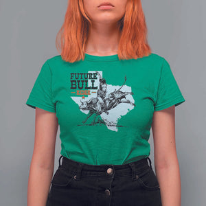 Future Bull Rider T Shirt For Women Rodeo Cowboy Western Texas TS11 Irish Green Print Your Wear