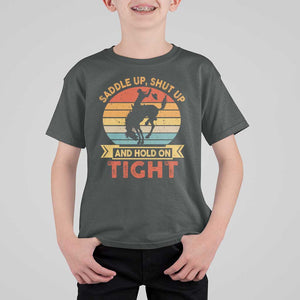 Rodeo Cowboy T Shirt For Kid Saddle Up Shut Up And Hold On Tight Western Bronc Riding TS11 Dark Heather Print Your Wear
