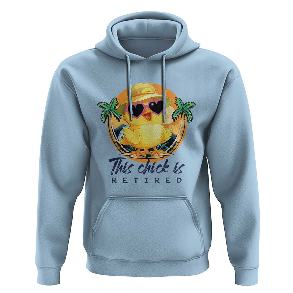 This Chick Is Retired Hoodie Retirement Tropical Beach TS11 Light Blue Print Your Wear