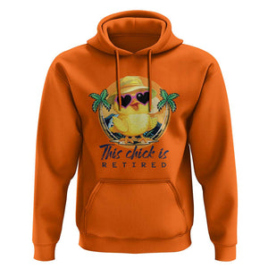 This Chick Is Retired Hoodie Retirement Tropical Beach TS11 Orange Print Your Wear