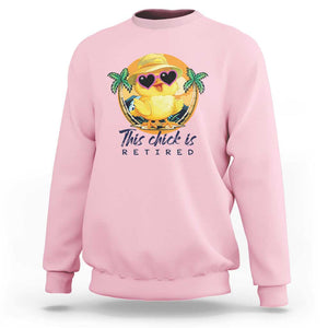 This Chick Is Retired Sweatshirt Retirement Tropical Beach TS11 Light Pink Print Your Wear
