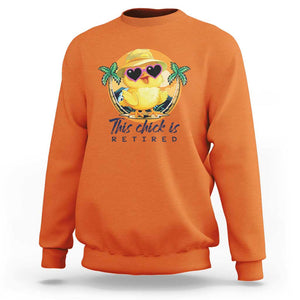 This Chick Is Retired Sweatshirt Retirement Tropical Beach TS11 Orange Print Your Wear
