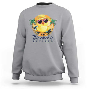 This Chick Is Retired Sweatshirt Retirement Tropical Beach TS11 Sport Gray Print Your Wear
