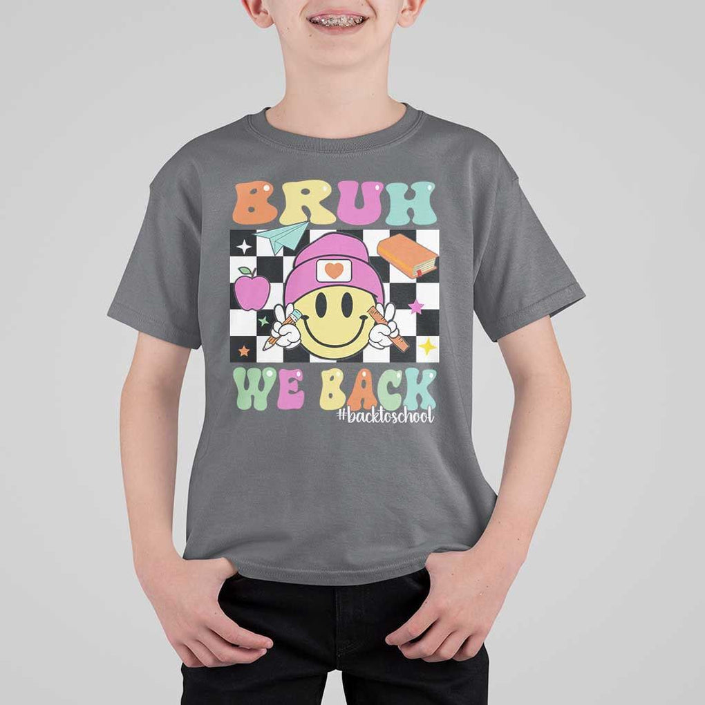 Bruh We Back T Shirt For Kid Back To School Retro Groovy Smile Face TS11 Charcoal Print Your Wear