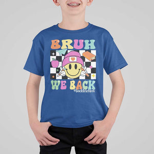Bruh We Back T Shirt For Kid Back To School Retro Groovy Smile Face TS11 Royal Blue Print Your Wear