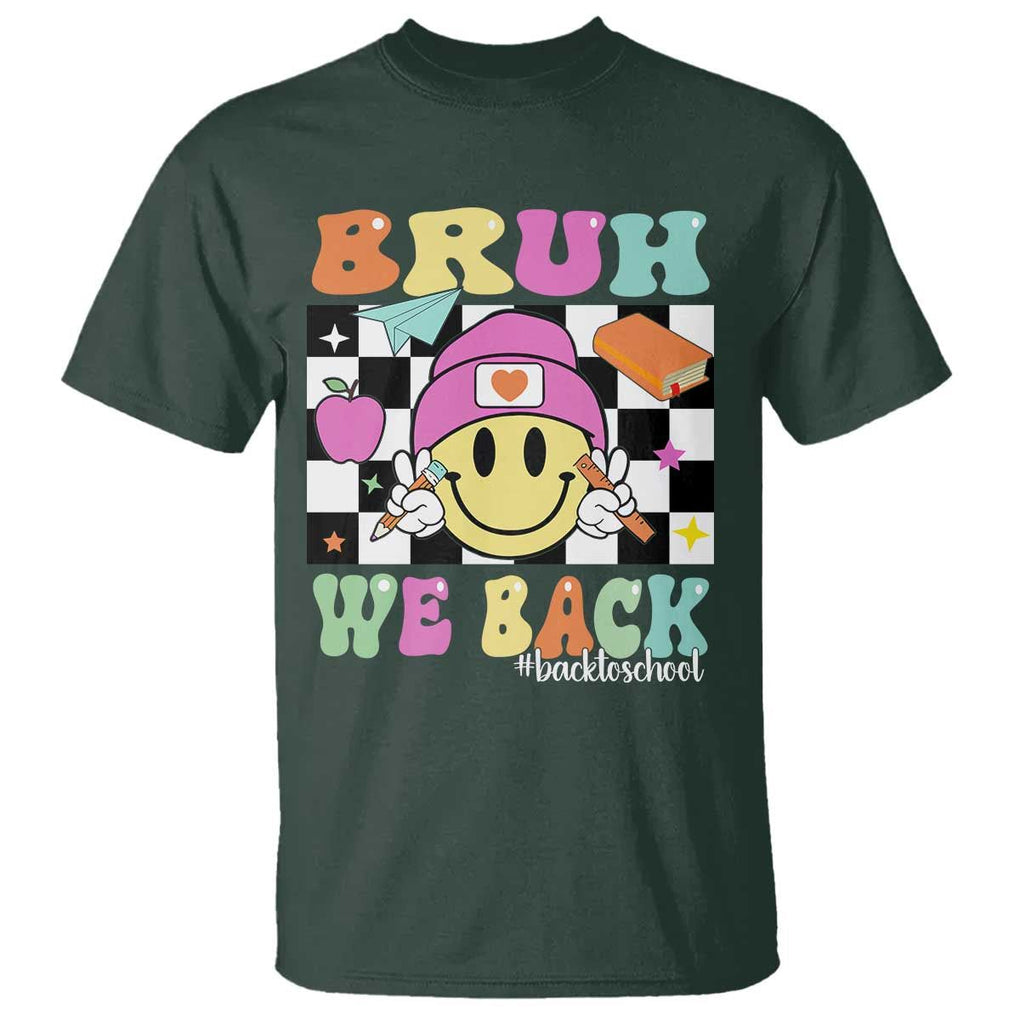 Bruh We Back T Shirt Back To School Retro Groovy Smile Face TS11 Dark Forest Green Print Your Wear